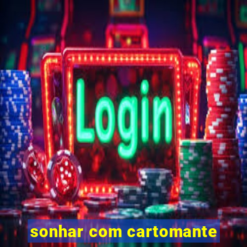 sonhar com cartomante